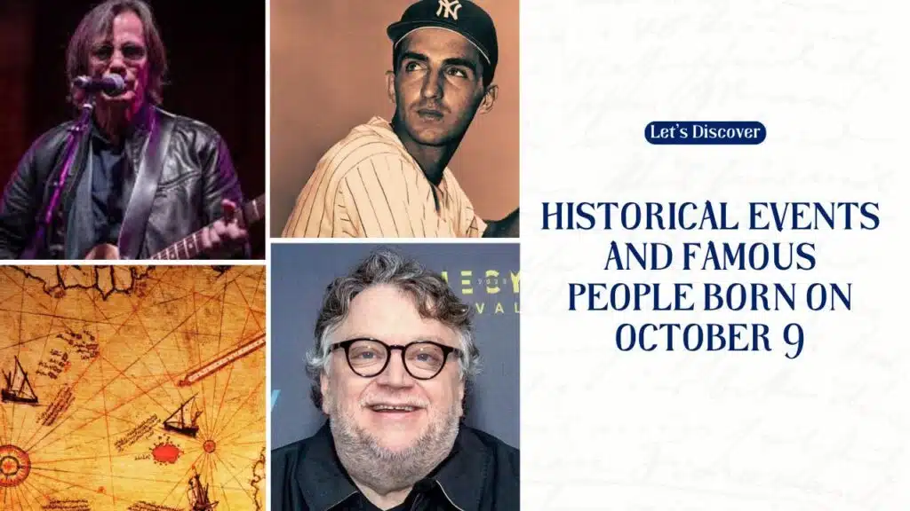 Historical Events and Famous People Born on October 9
