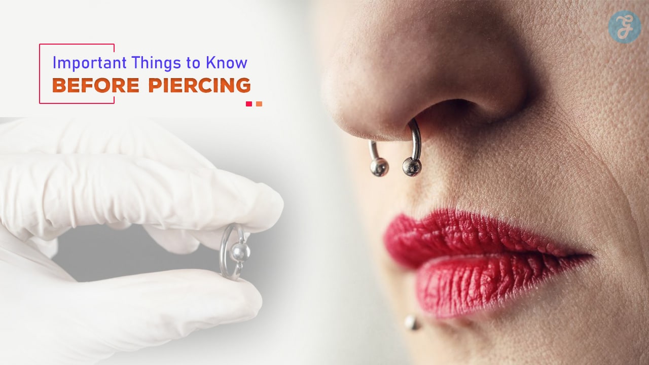 Important Things to Know Before Piercing
