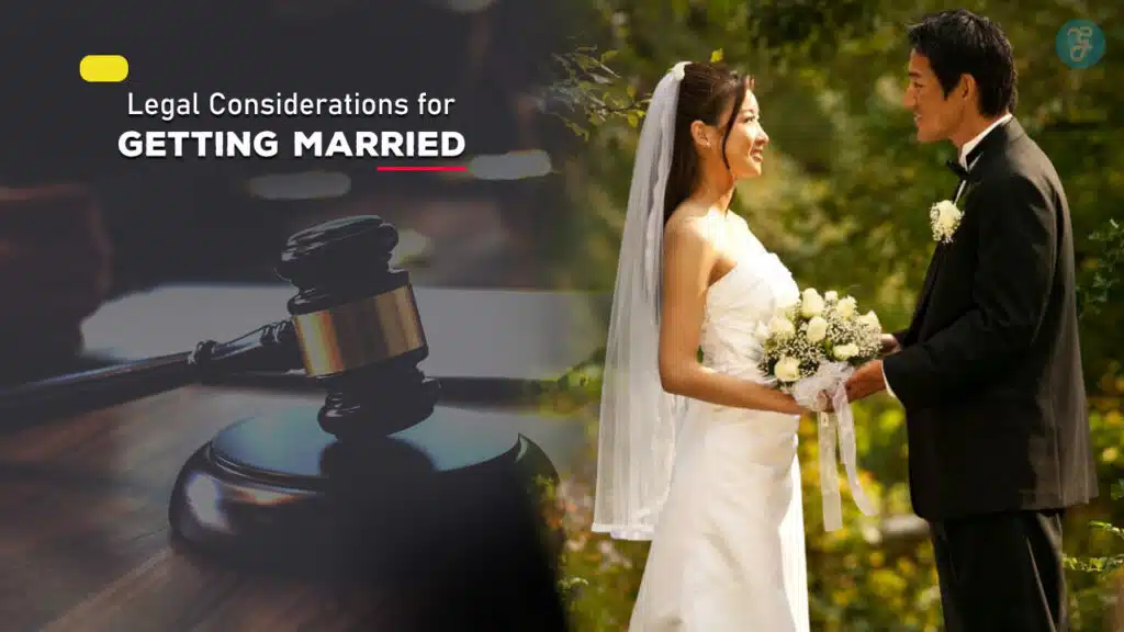Legal Considerations for Getting Married