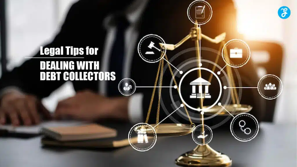 Legal Tips for Dealing with Debt Collectors