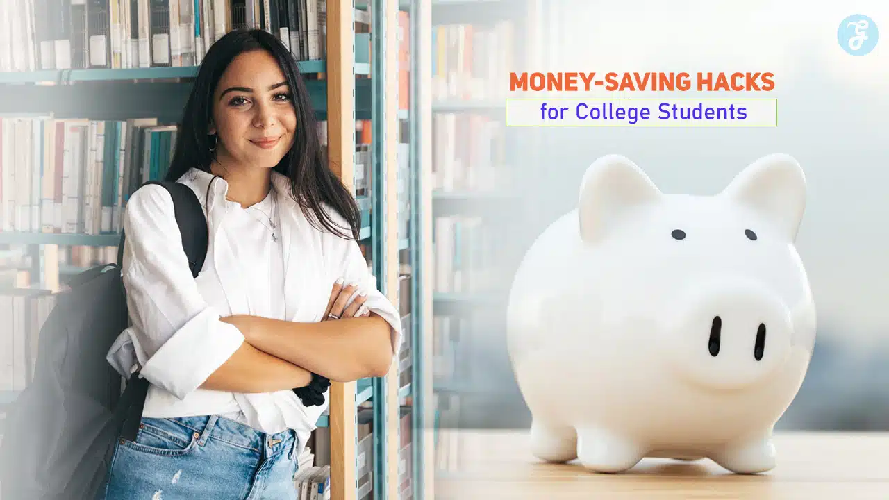 Money-Saving Hacks for College Students