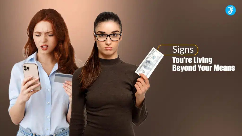 Signs You're Living Beyond Your Means