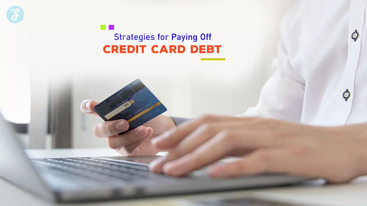 Strategies for Paying Off Credit Card Debt