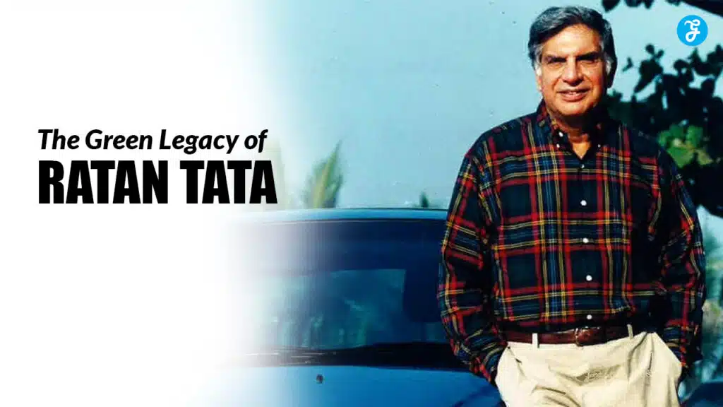 The Green Legacy of Ratan Tata
