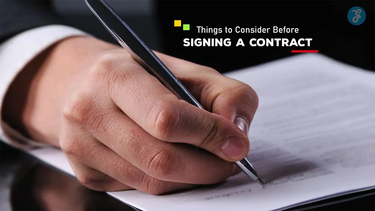 Things to Consider Before Signing a Contract
