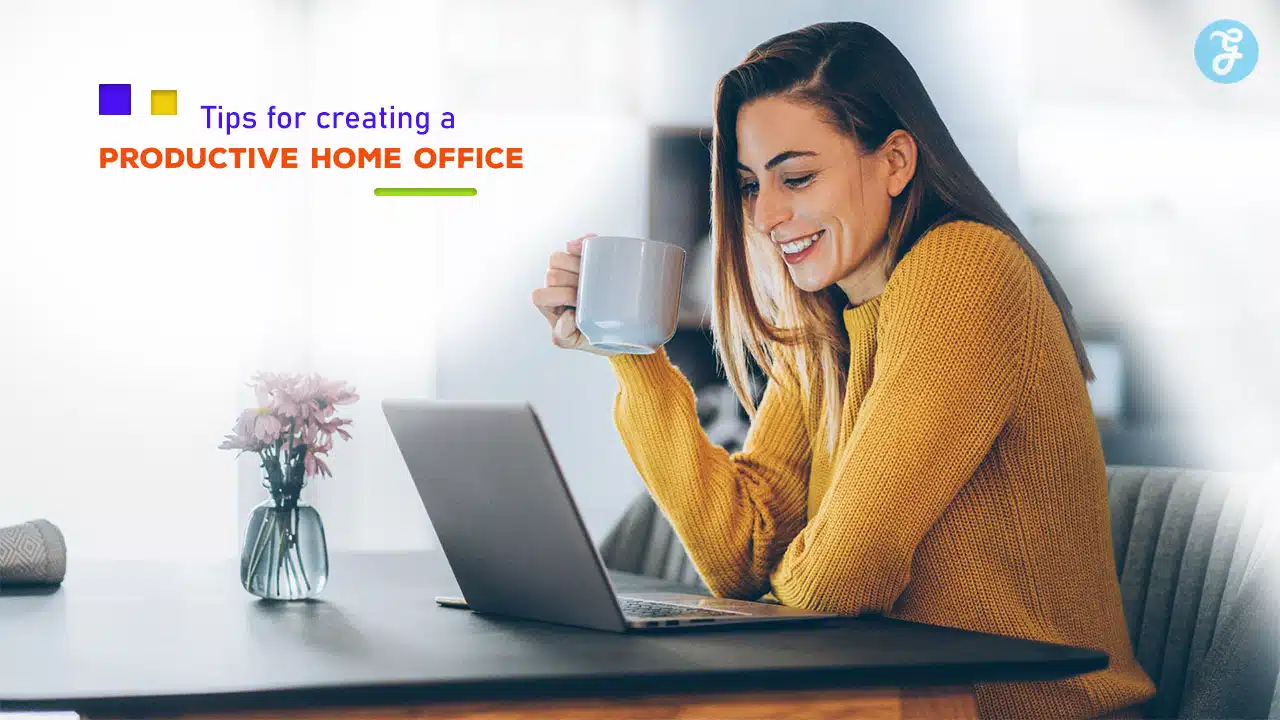 Tips for Creating a Productive Home Office