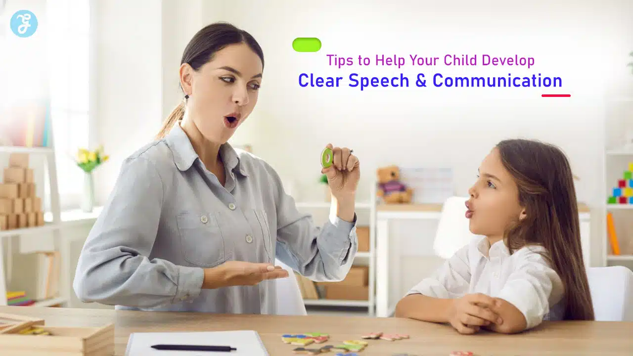 Tips to Help Your Child Develop Clear Speech and Communication