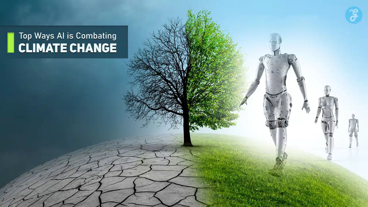Top Ways AI is Combating Climate Change
