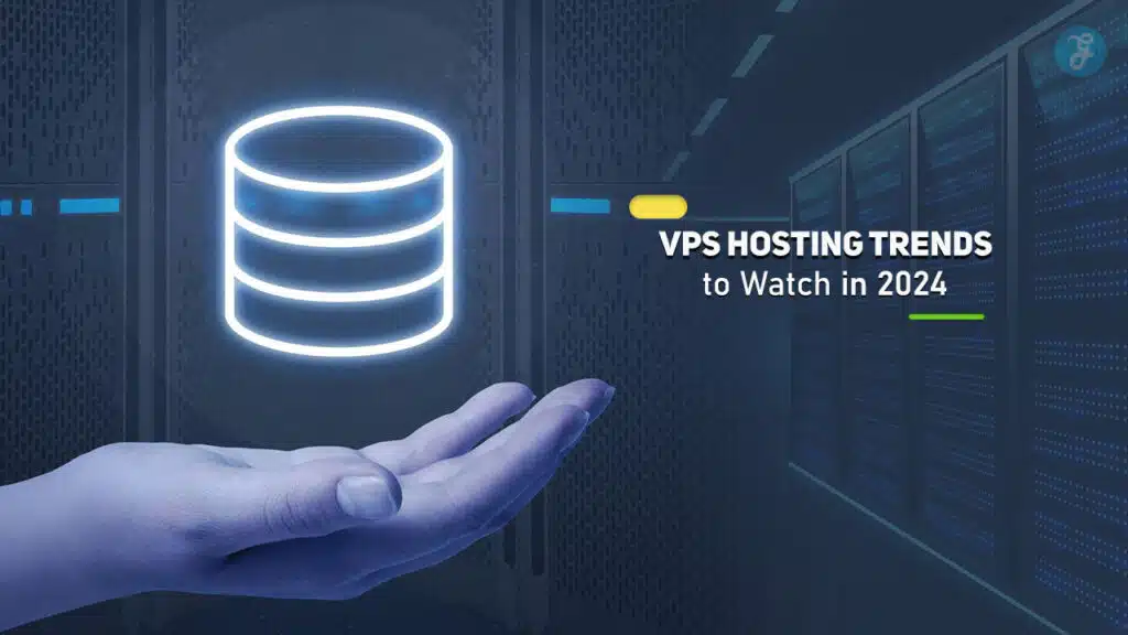 VPS Hosting Trends 2024