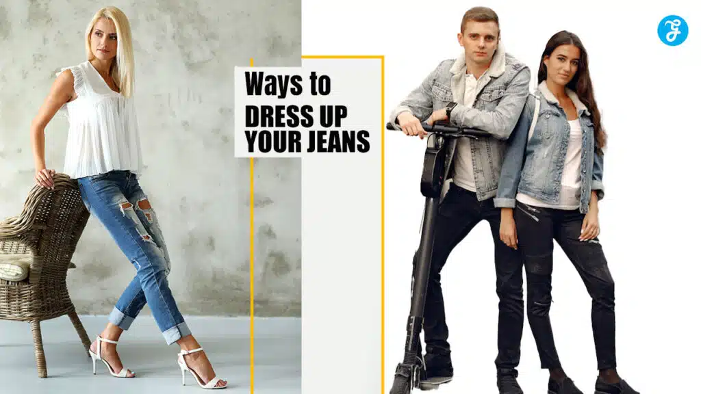 Ways to Dress Up Your Jeans