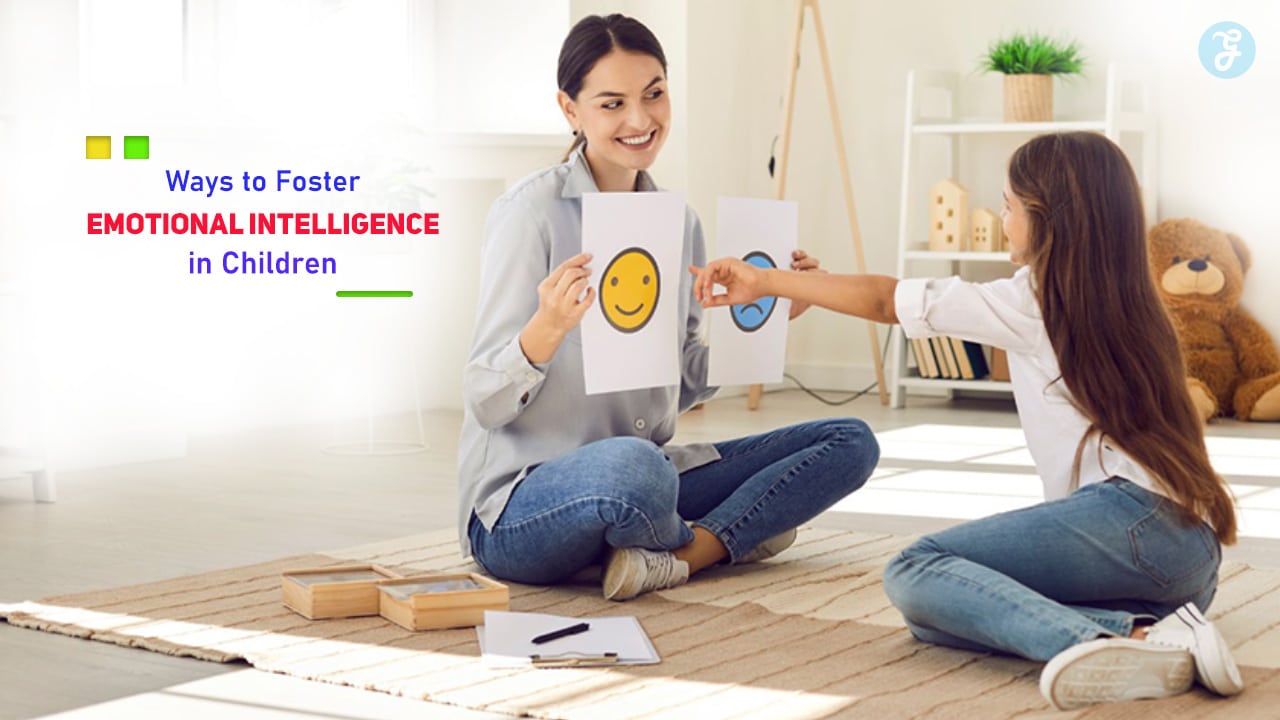 Foster Emotional Intelligence in Children