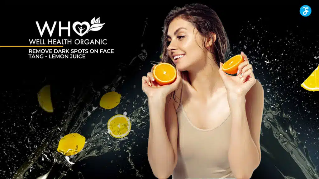 Wellhealthorganic.com : Remove Dark Spots On Face Tang - Lemon Juice