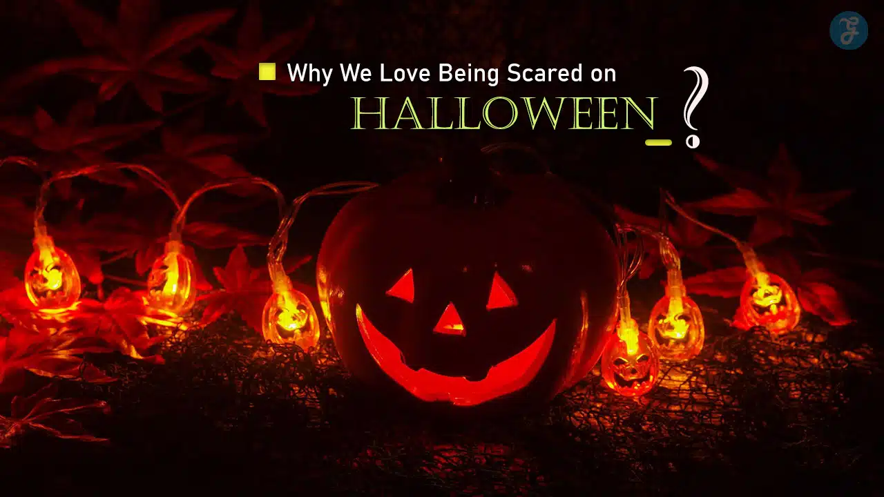 Why We Love Being Scared on Halloween