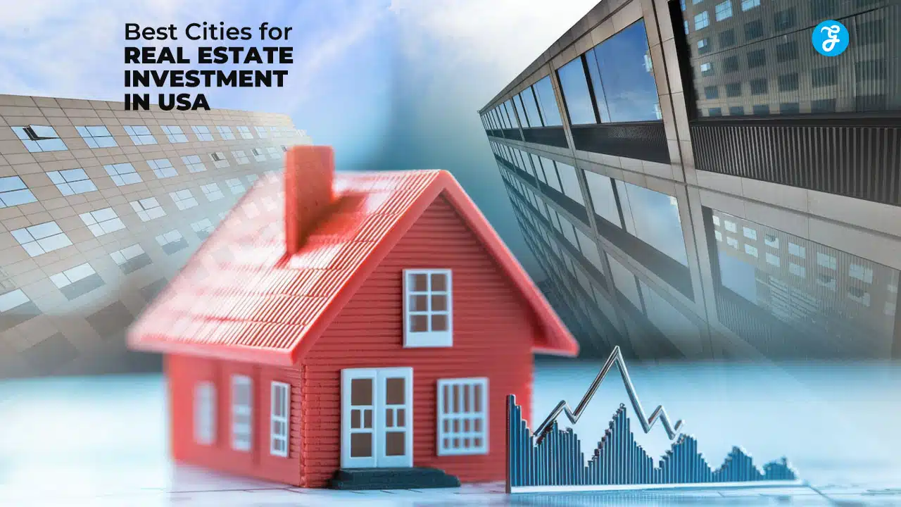 Best Cities for Real Estate Investment in USA