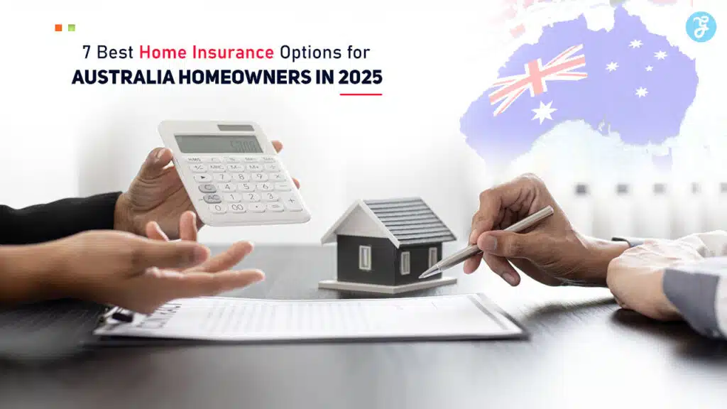 Best Home Insurance Options for Australia Homeowners