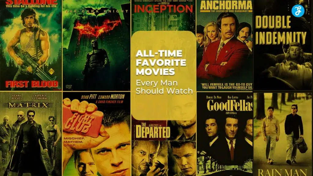All-Time Favorite Movies Every Man Should Watch at Least Once