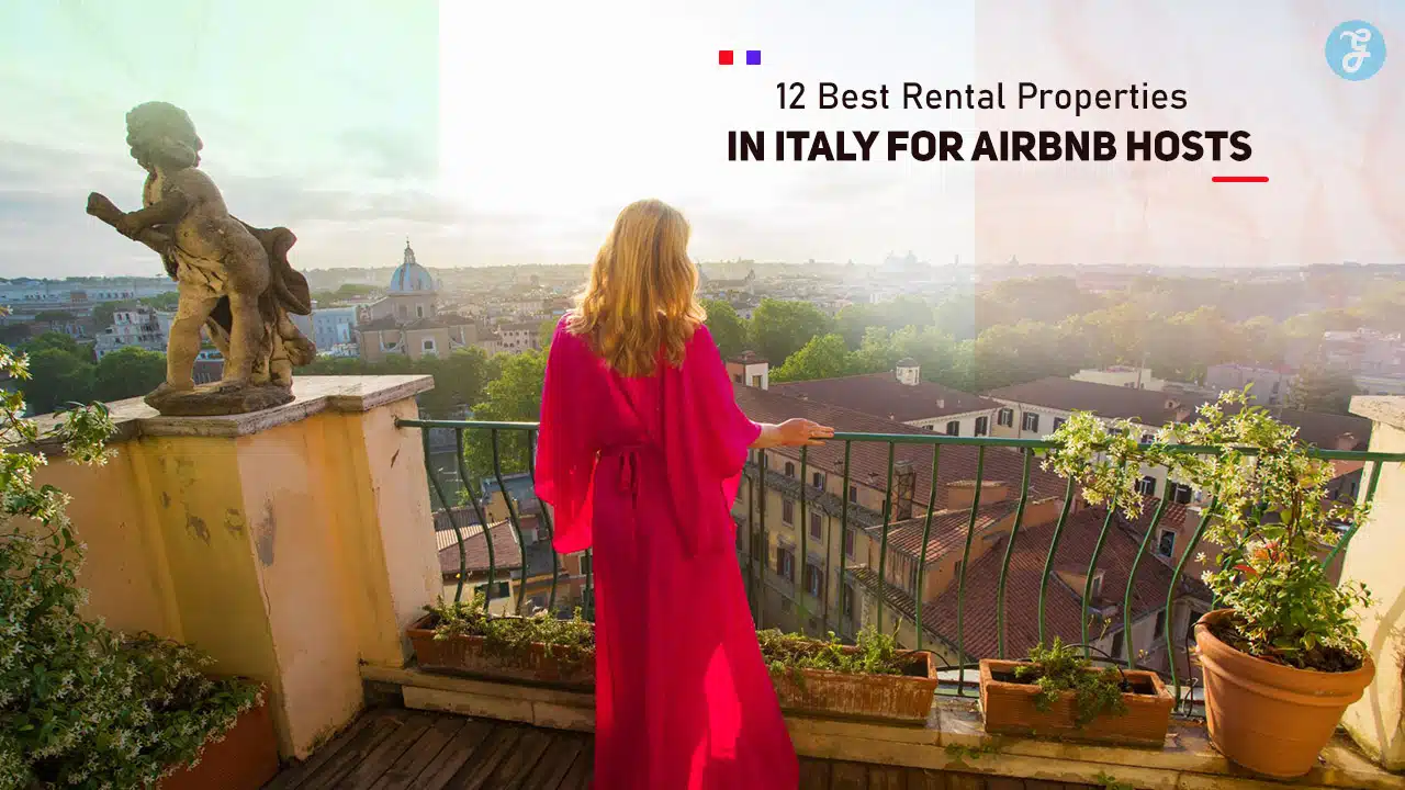 Best Rental Properties in Italy for Airbnb Hosts