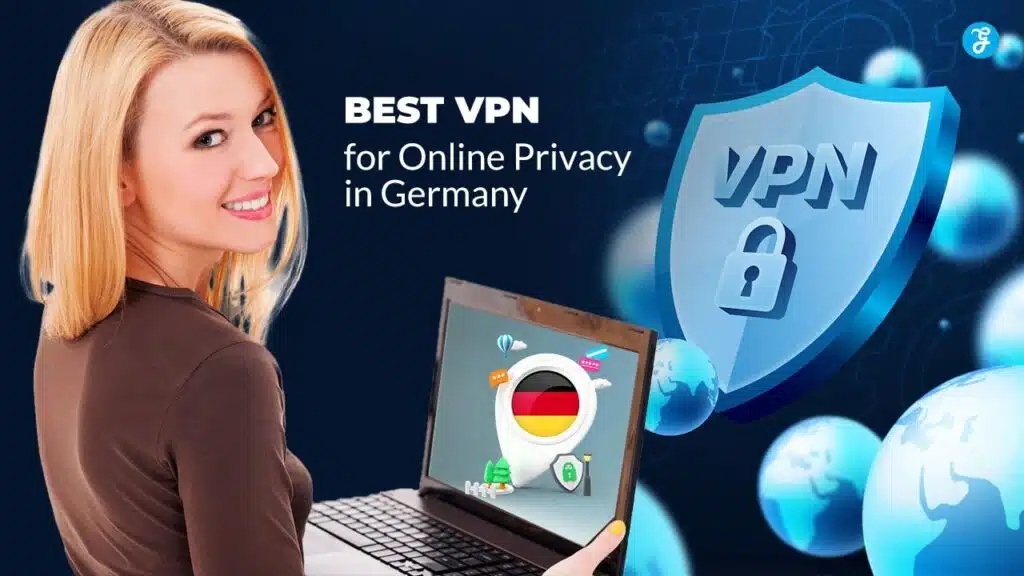 Best VPNs for Online Privacy in Germany