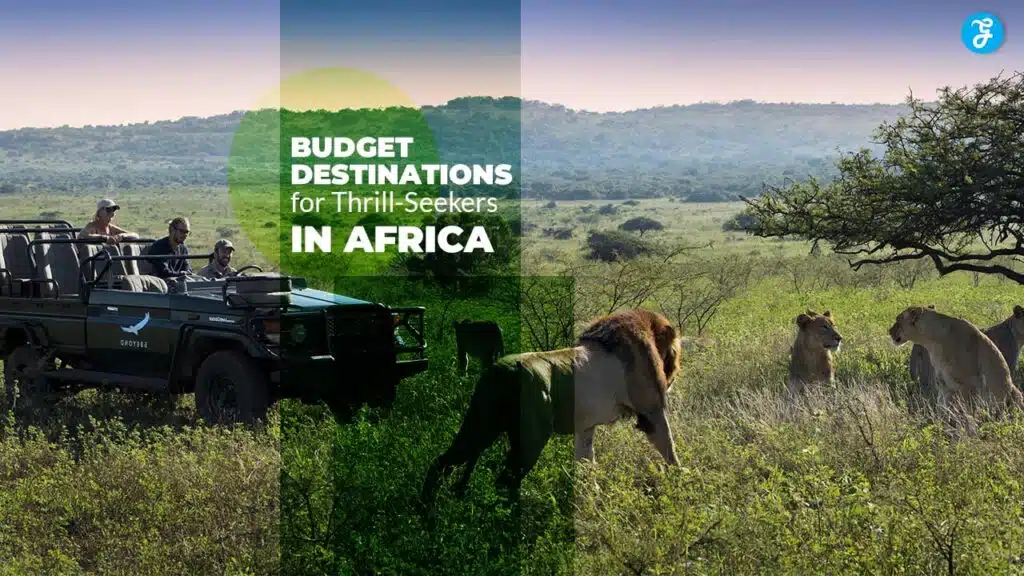 Budget Destinations in Africa for Thrill-Seekers
