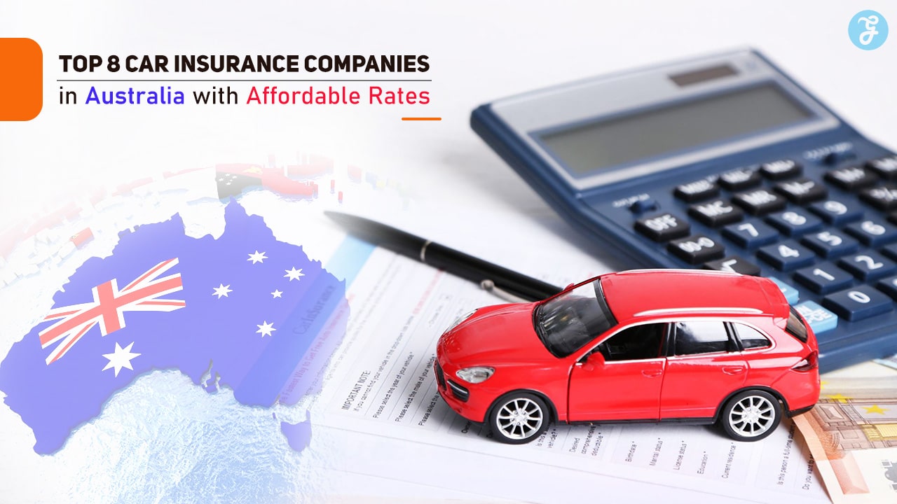Car Insurance Companies in Australia with Affordable Rates