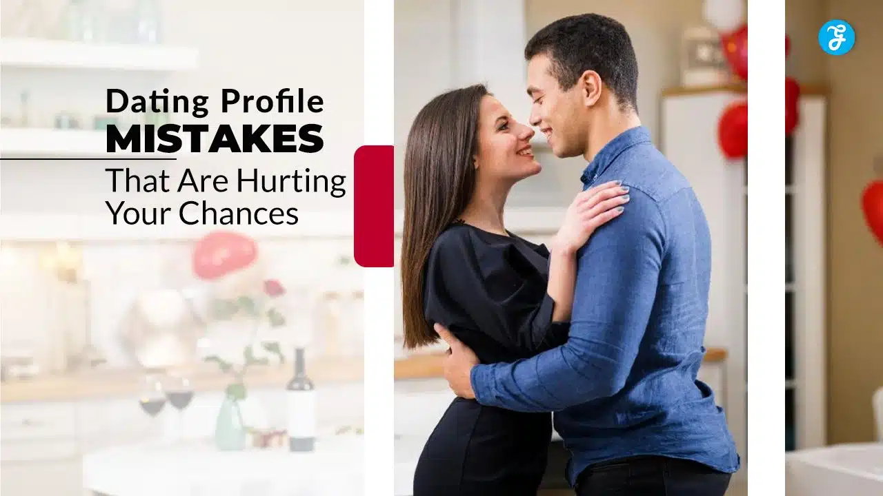 Dating Profile Mistakes