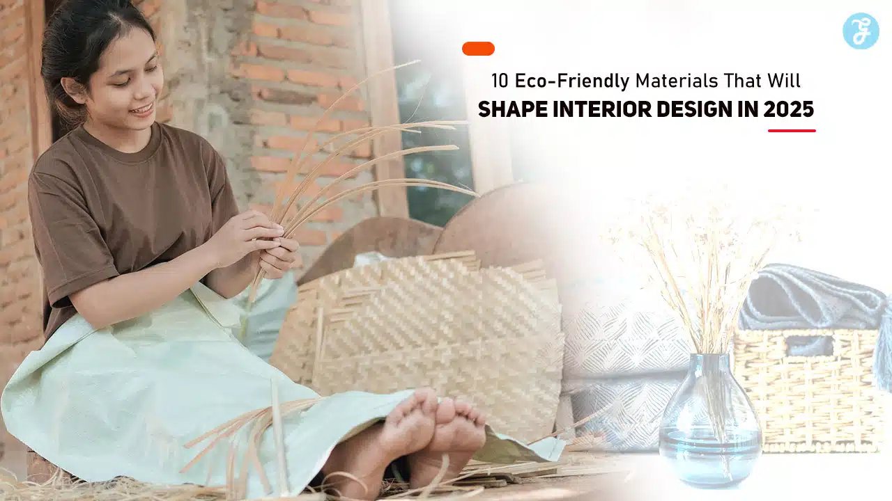 Eco-Friendly Materials for Interior Design
