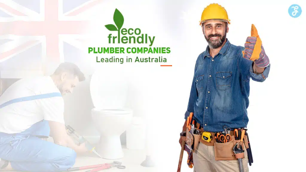 Eco-Friendly Plumber Companies in Australia