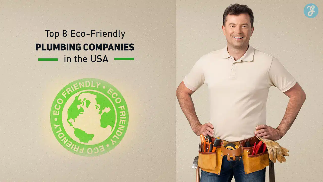 Eco-Friendly Plumbing Companies in the USA