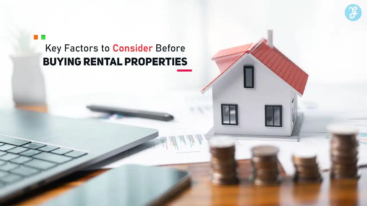 Key Factors to Consider Before Buying Rental Properties