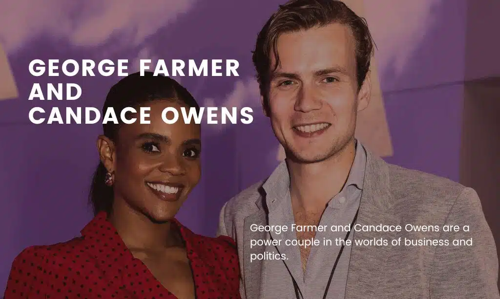 George Farmer and Candace Owens