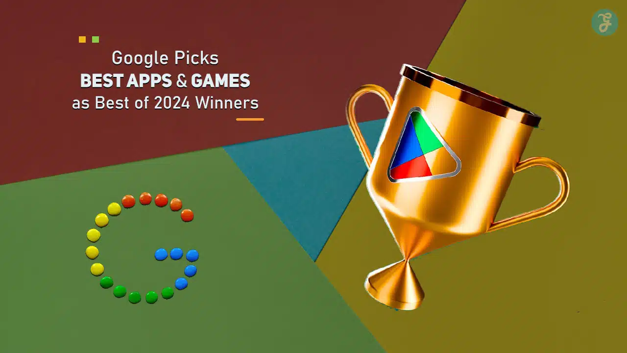 Google Picks Best Apps and Games as Best of 2024 Winners