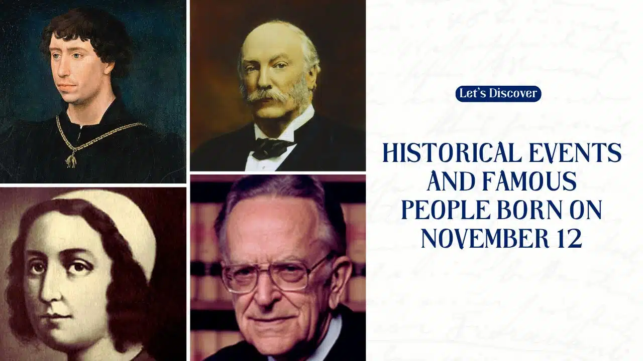 Historical Events and Famous People Born on November 12