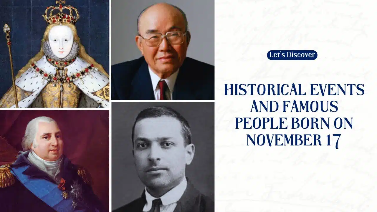 Historical Events and Famous People Born on November 17