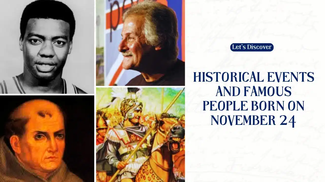 Historical Events and Famous People Born on November 24