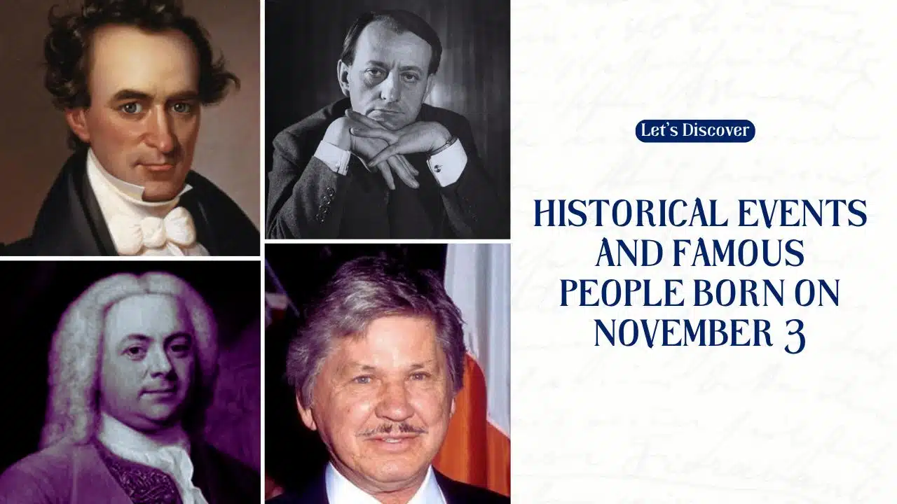 Historical Events and Famous People Born on November 3