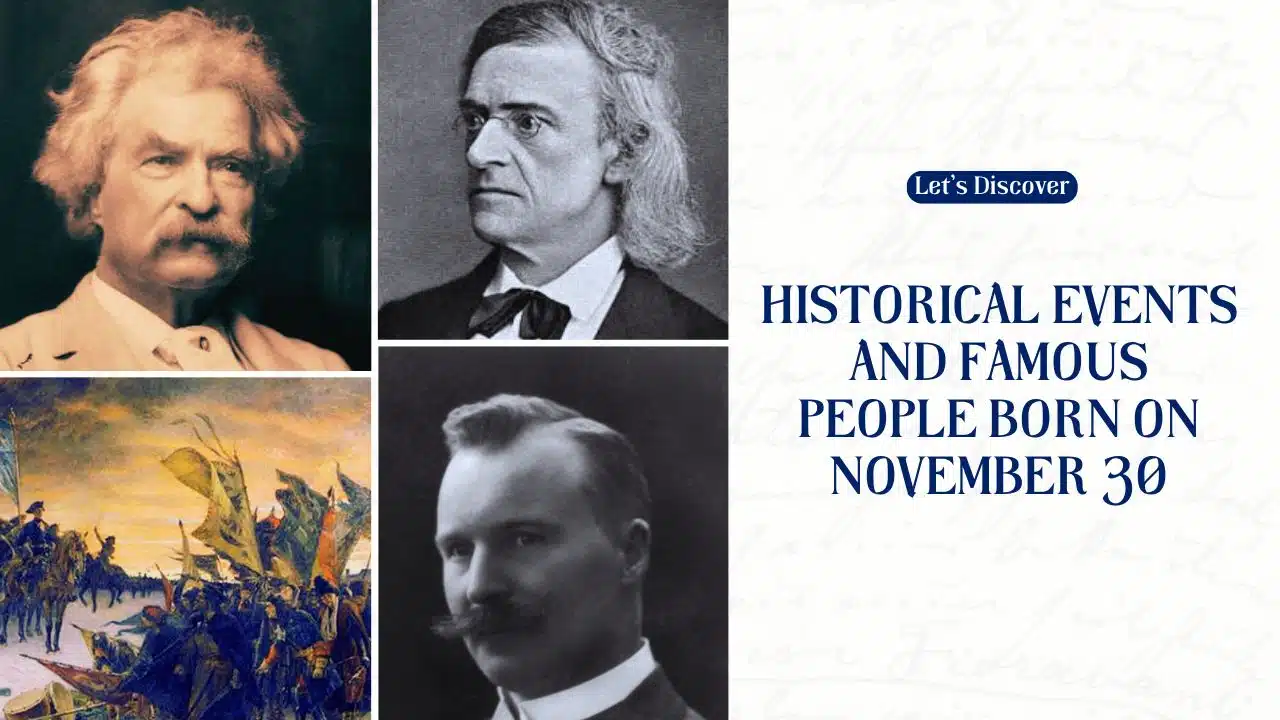 Historical Events and Famous People Born on November 30