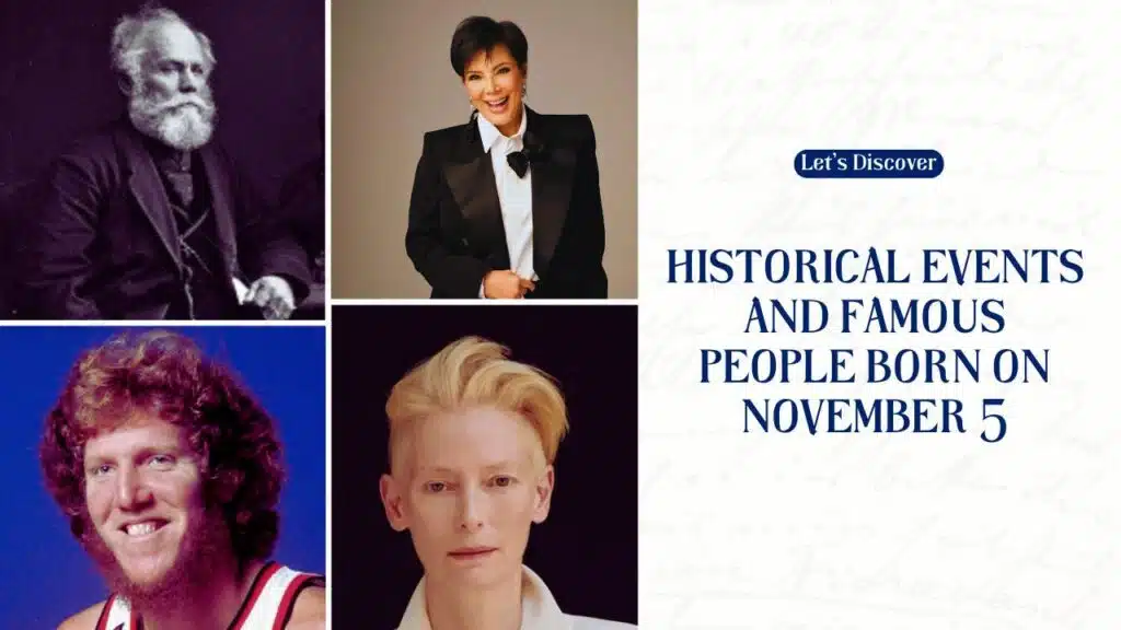 Historical Events and Famous People Born on November 5