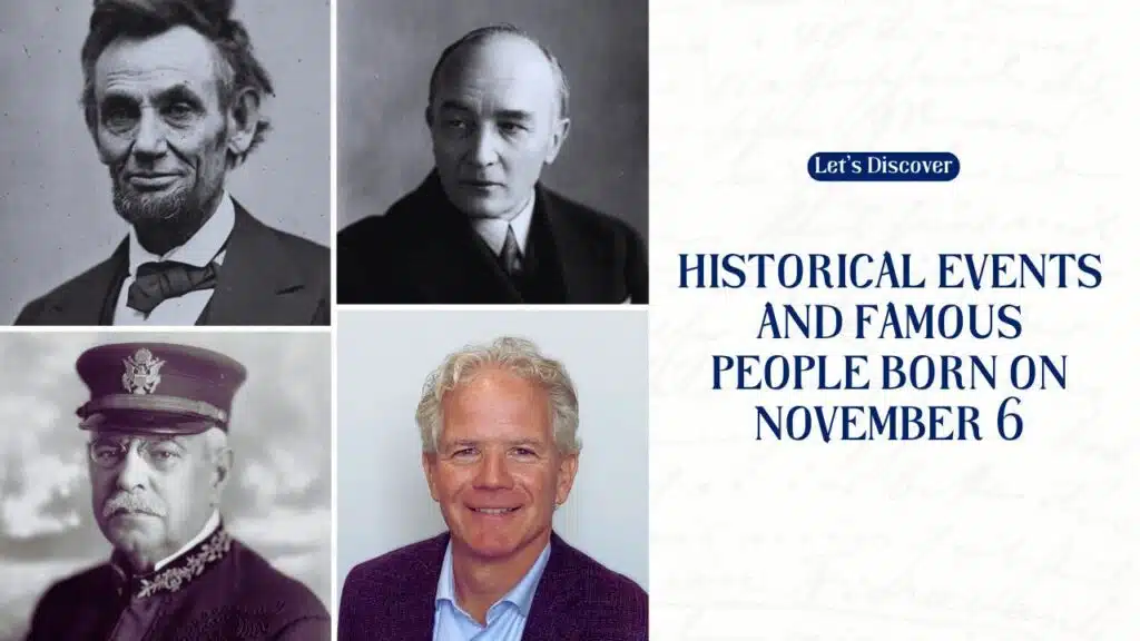 Historical Events and Famous People Born on November 6