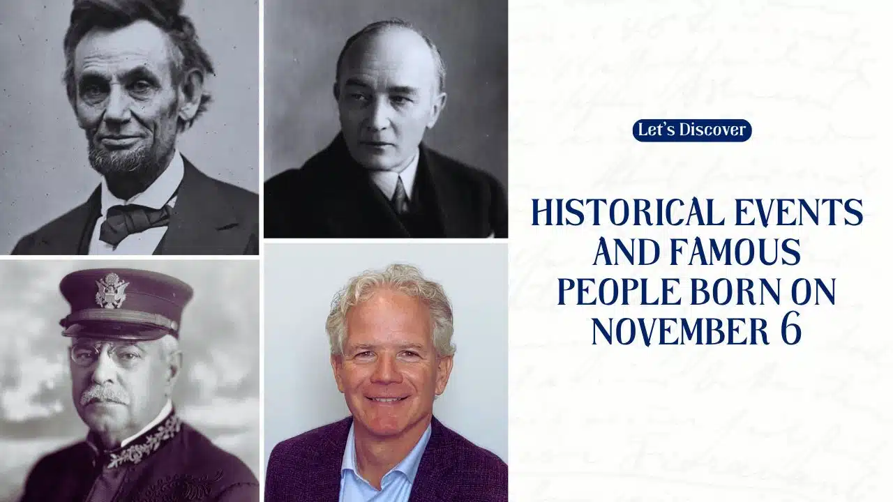 Historical Events and Famous People Born on November 6