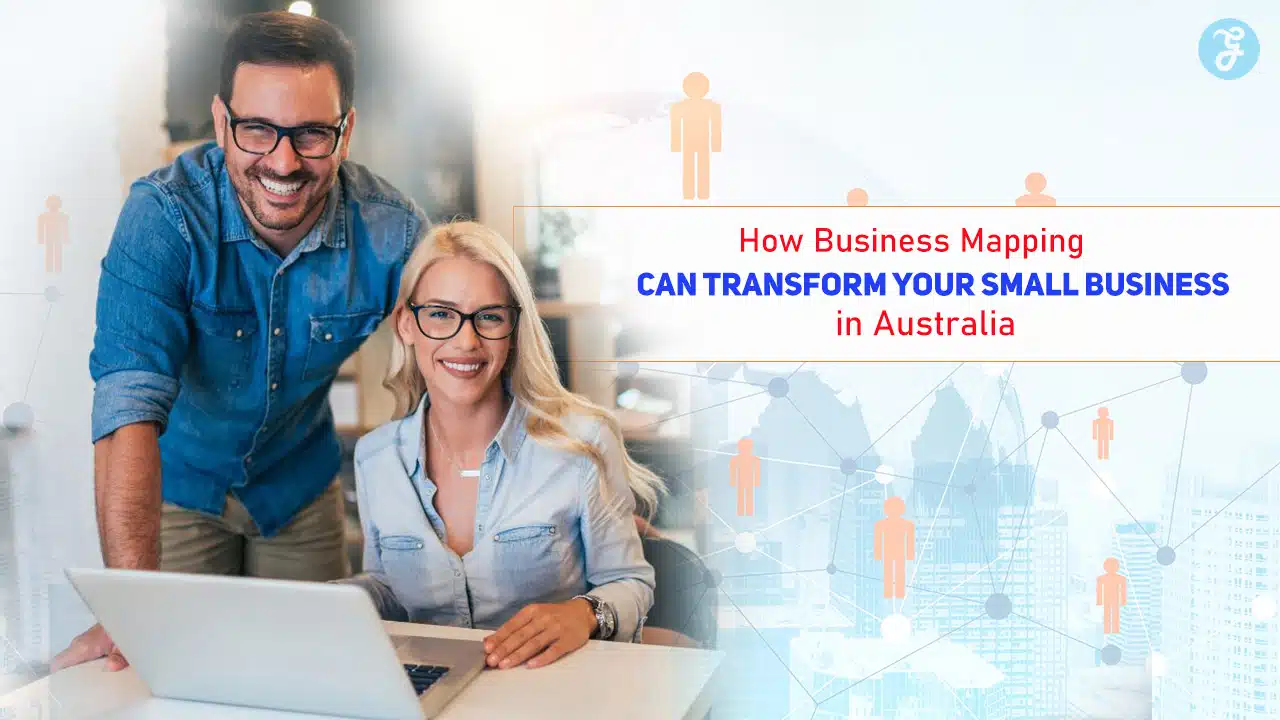 How Business Mapping Can Transform Your Small Business in Australia