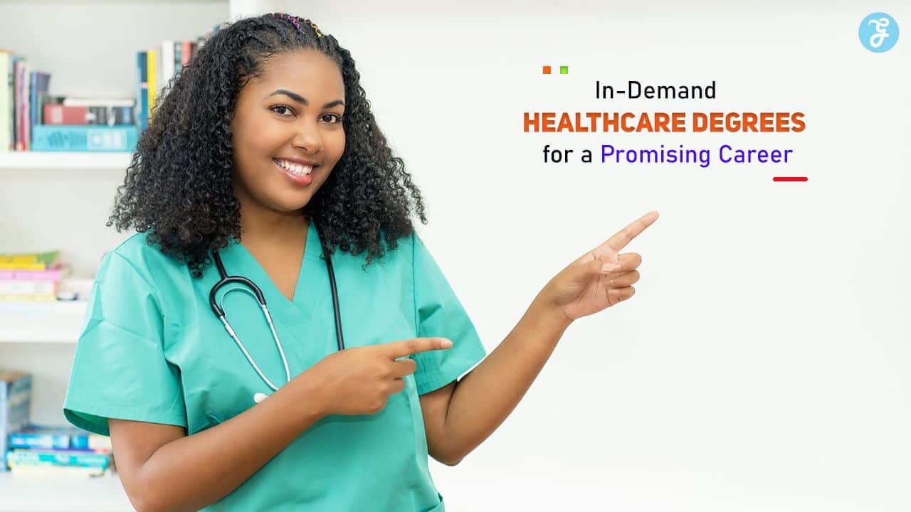 In-demand healthcare degrees