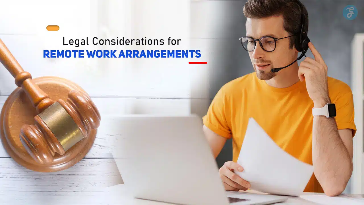 Legal Considerations for Remote Work Arrangements