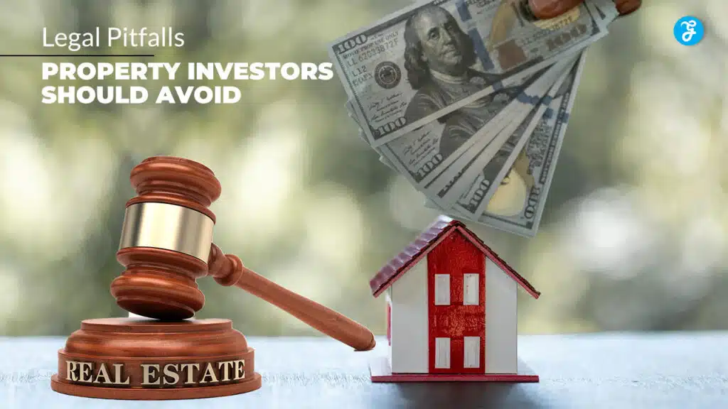 Legal Pitfalls Property Investors Should Avoid