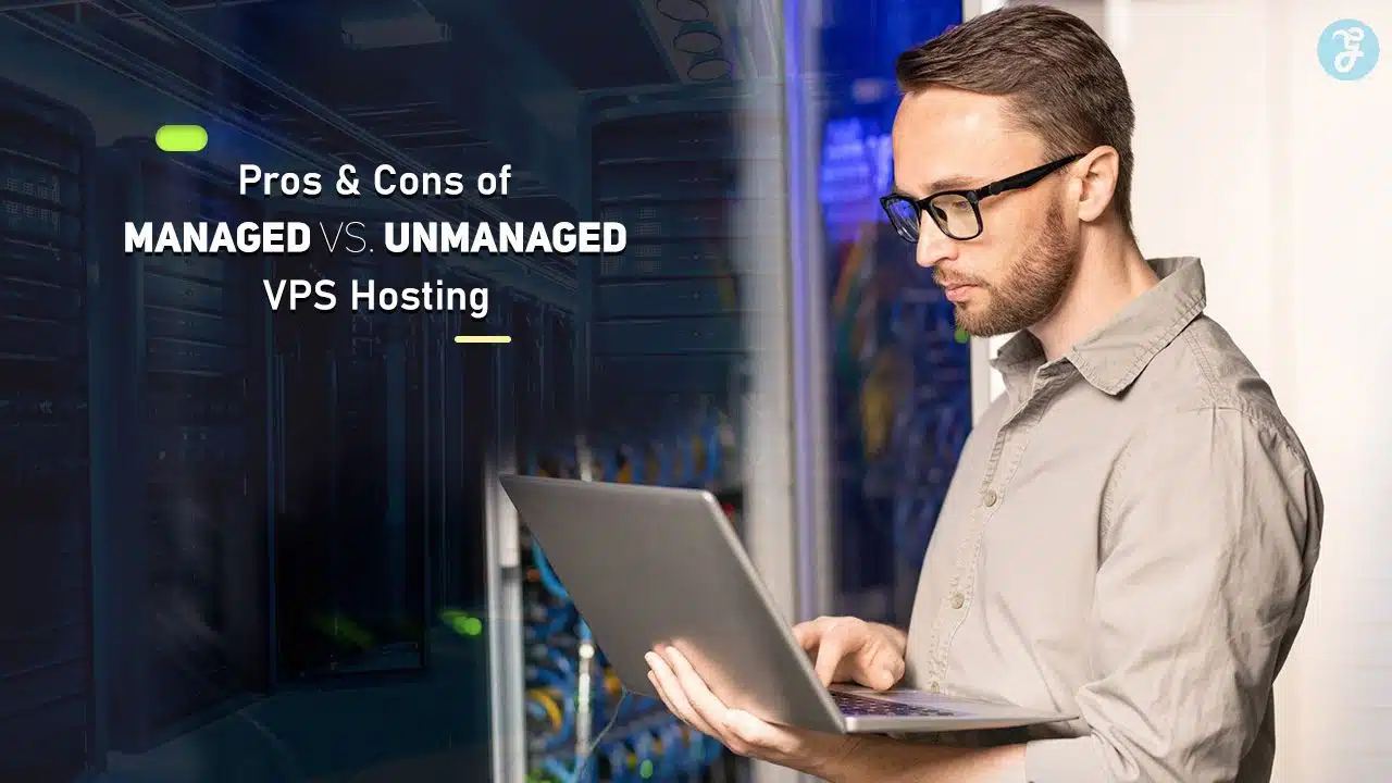 Managed vs. Unmanaged VPS Hosting
