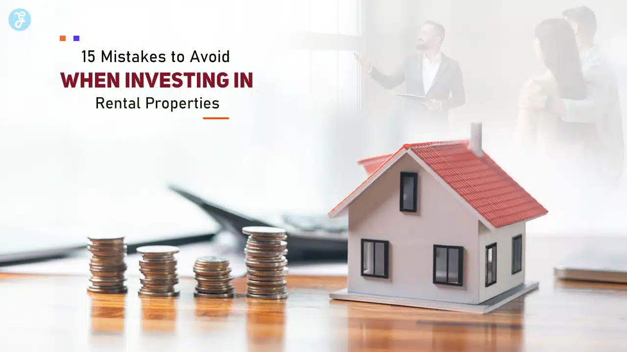 Mistakes to Avoid When Investing in Rental Properties