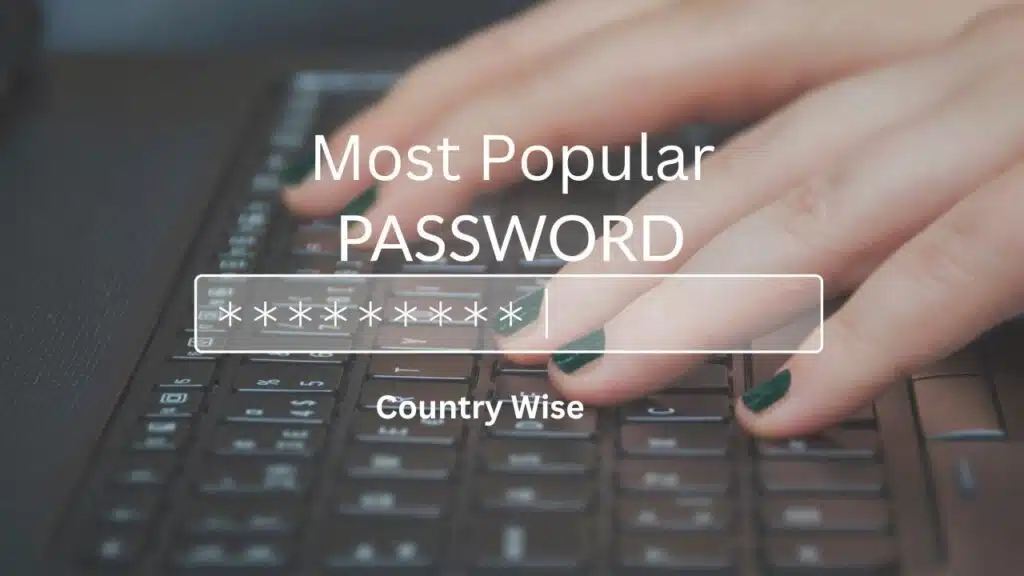Most Popular Passwords Country Wise