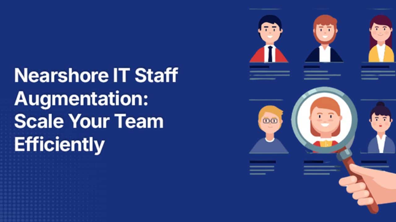 Augmentation Scae Nearshore IT Staff Augmentation: Scale Your Team Efficiently