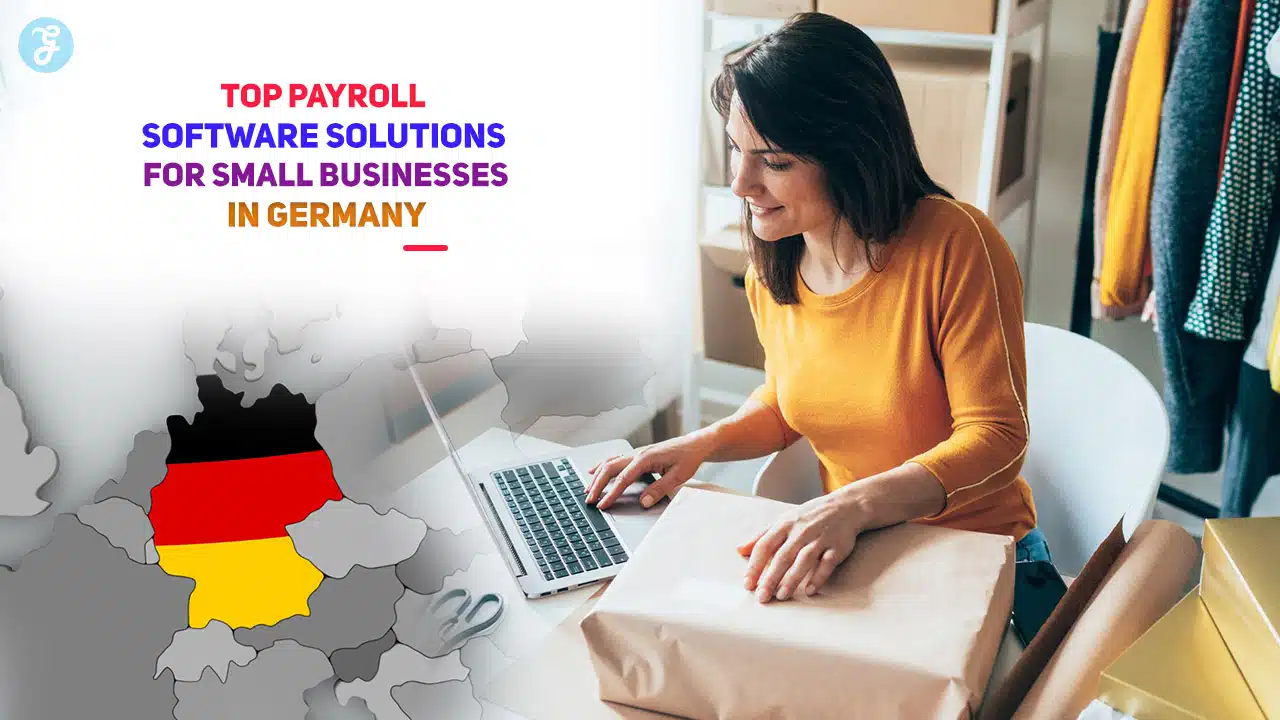 Payroll Software Solutions for Small Businesses in Germany