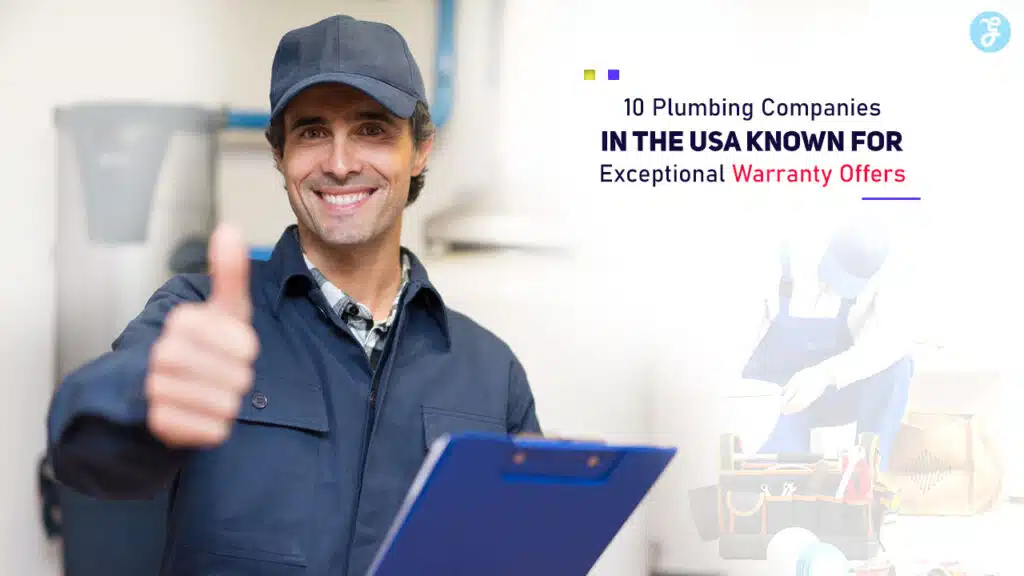 Plumbing Companies in the USA Known for Exceptional Warranty Offers