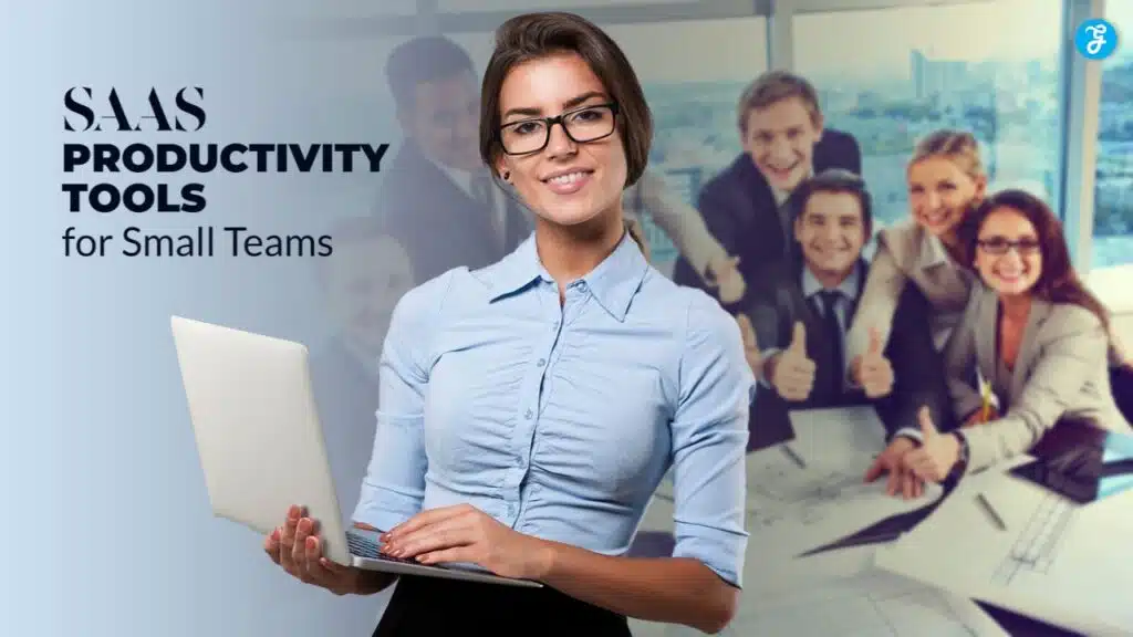SaaS productivity tools for small teams